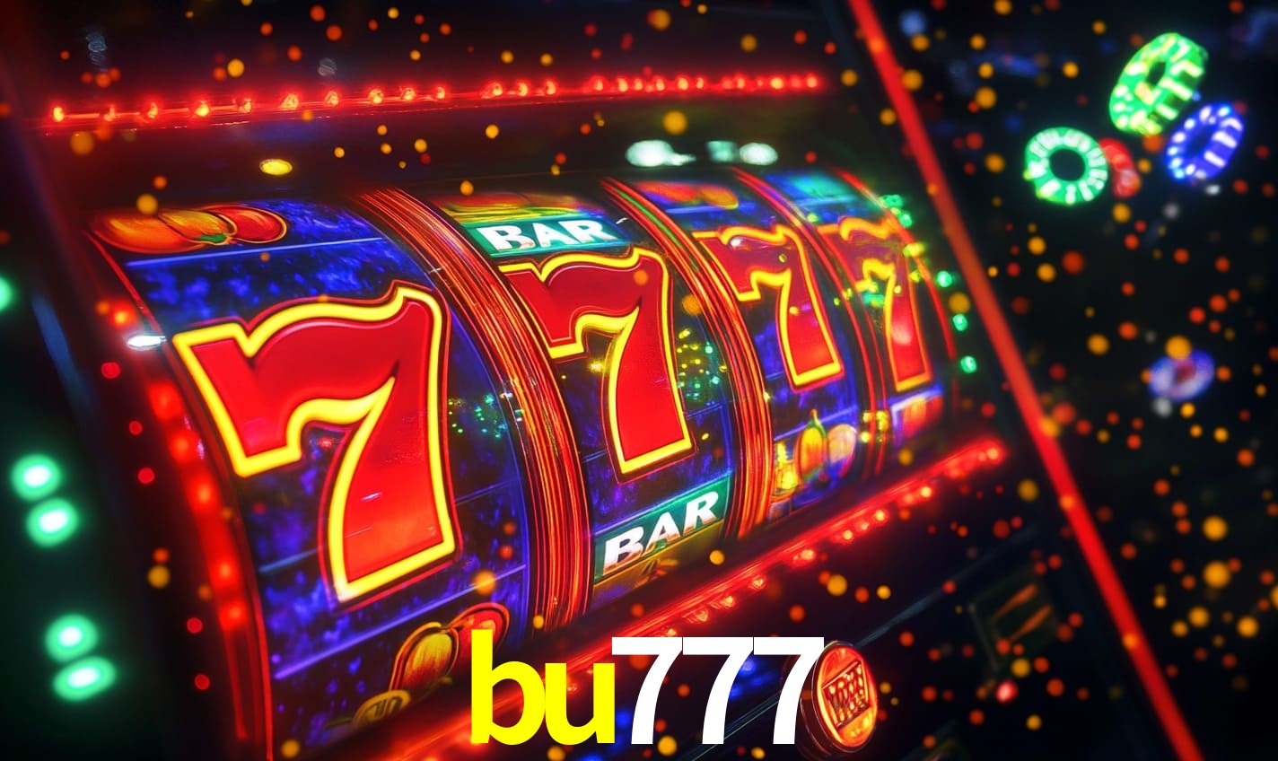 bu777: Seu Cassino Premiado com Pagamentos Rápidos